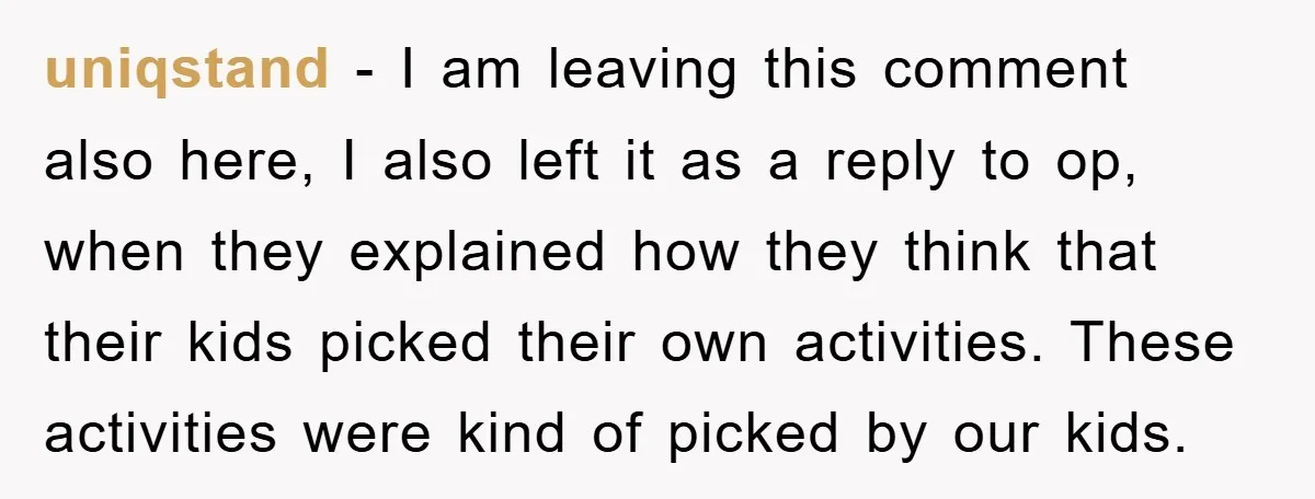uniqstand − I am leaving this comment also here, I also left it as a reply to op, when they explained how they think that their kids picked their own...