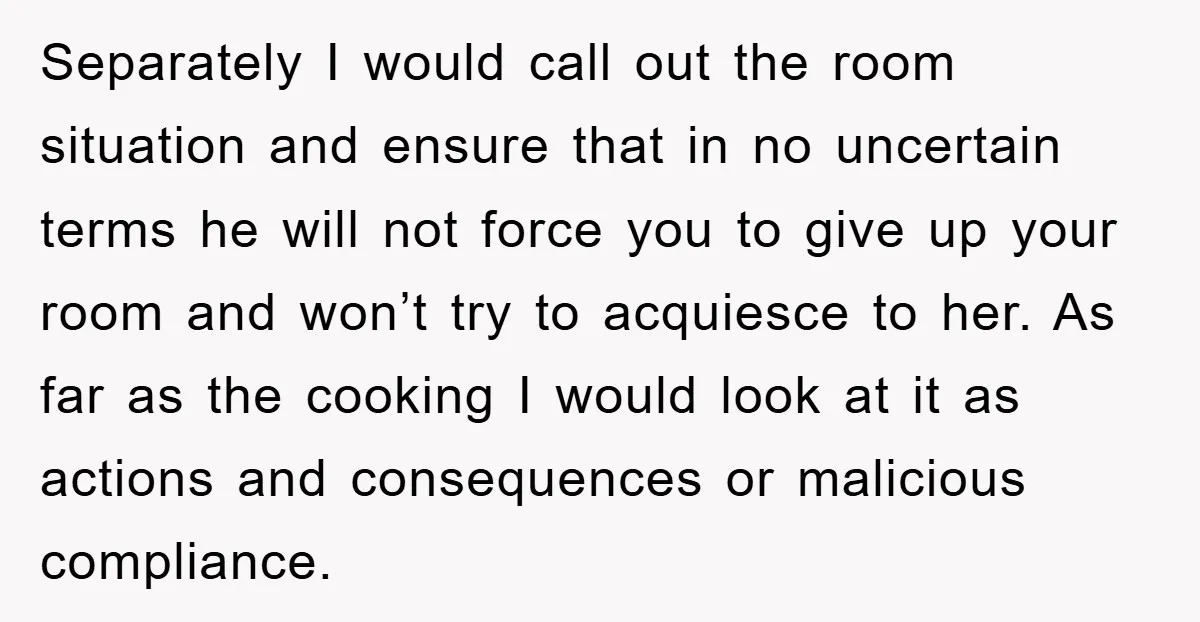 Separately I would call out the room situation and ensure that in no uncertain terms he will not force you to give up your room and won’t try to acquiesce...