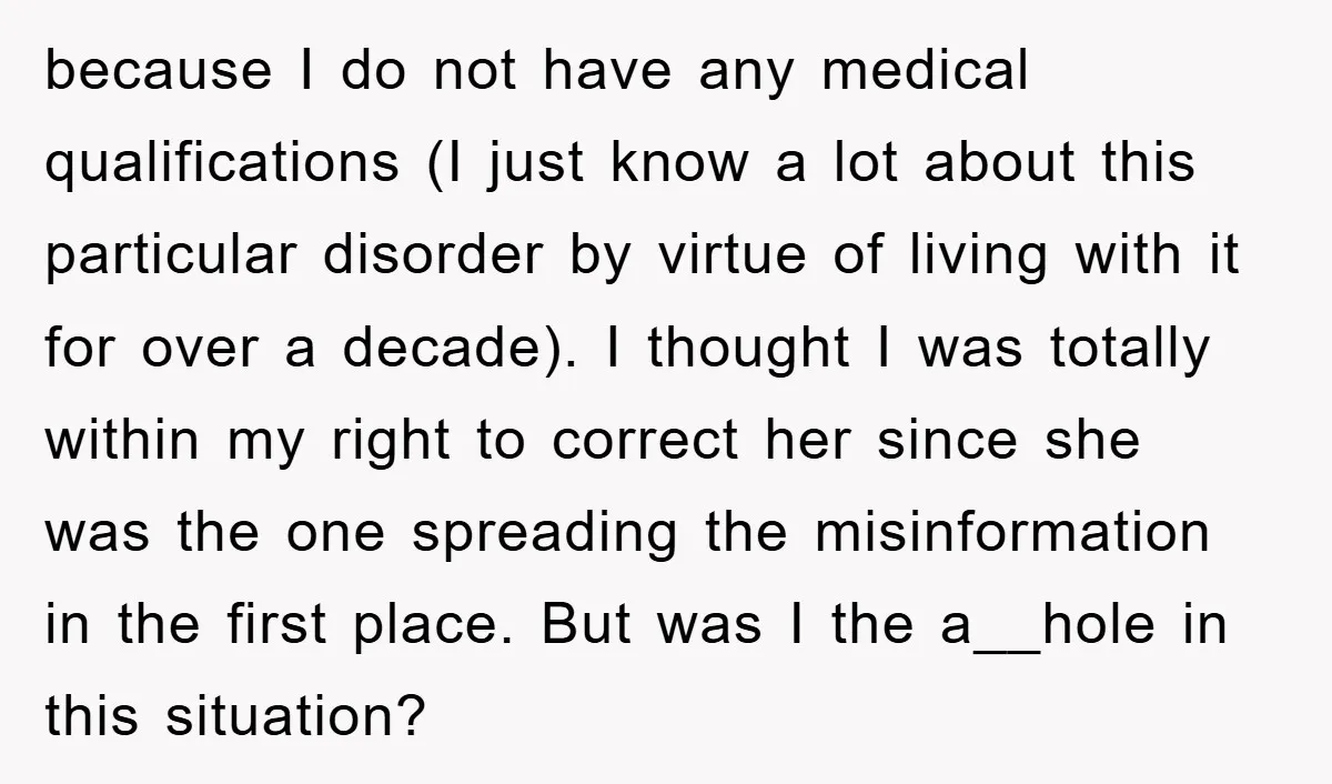 because I do not have any medical qualifications (I just know a lot about this particular disorder by virtue of living with it for over a decade). I thought I...