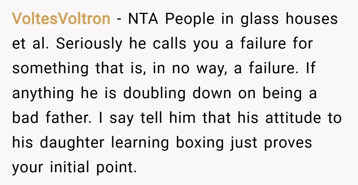 VoltesVoltron − NTA People in glass houses et al. Seriously he calls you a failure for something that is, in no way, a failure. If anything he is doubling down...
