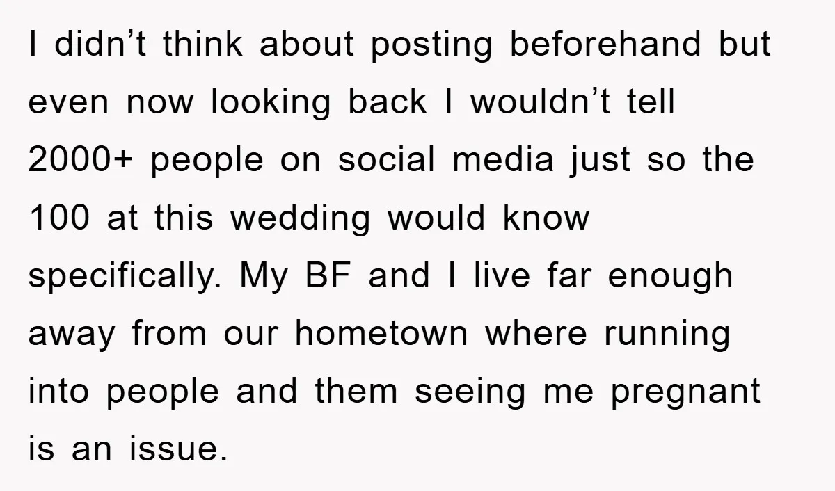 I didn’t think about posting beforehand but even now looking back I wouldn’t tell 2000+ people on social media just so the 100 at this wedding would know specifically. My...