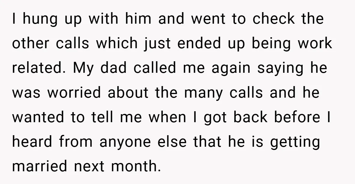 I hung up with him and went to check the other calls which just ended up being work related. My dad called me again saying he was worried about the...