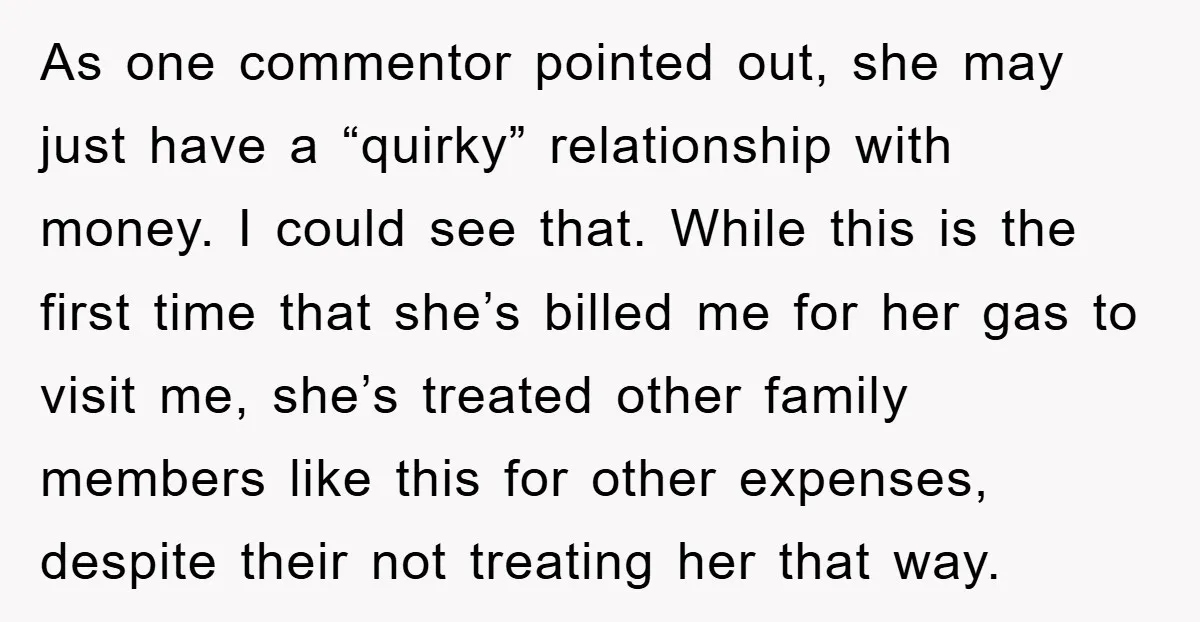 As one commentor pointed out, she may just have a “quirky” relationship with money. I could see that. While this is the first time that she’s billed me for her...