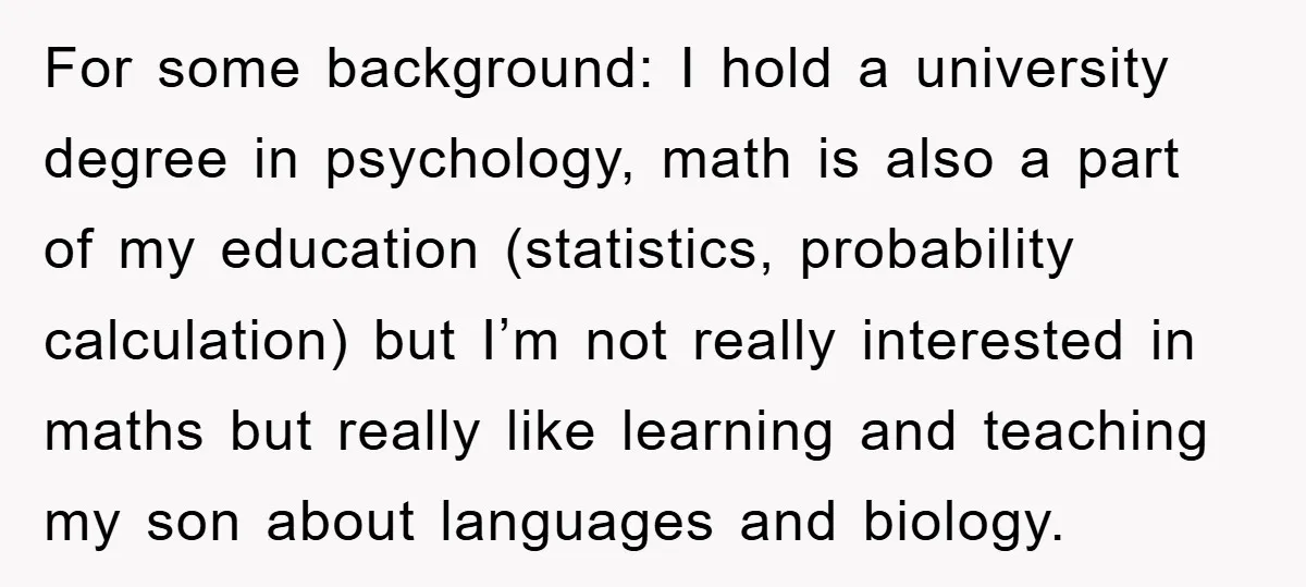 For some background: I hold a university degree in psychology, math is also a part of my education (statistics, probability calculation) but I’m not really interested in maths but really...