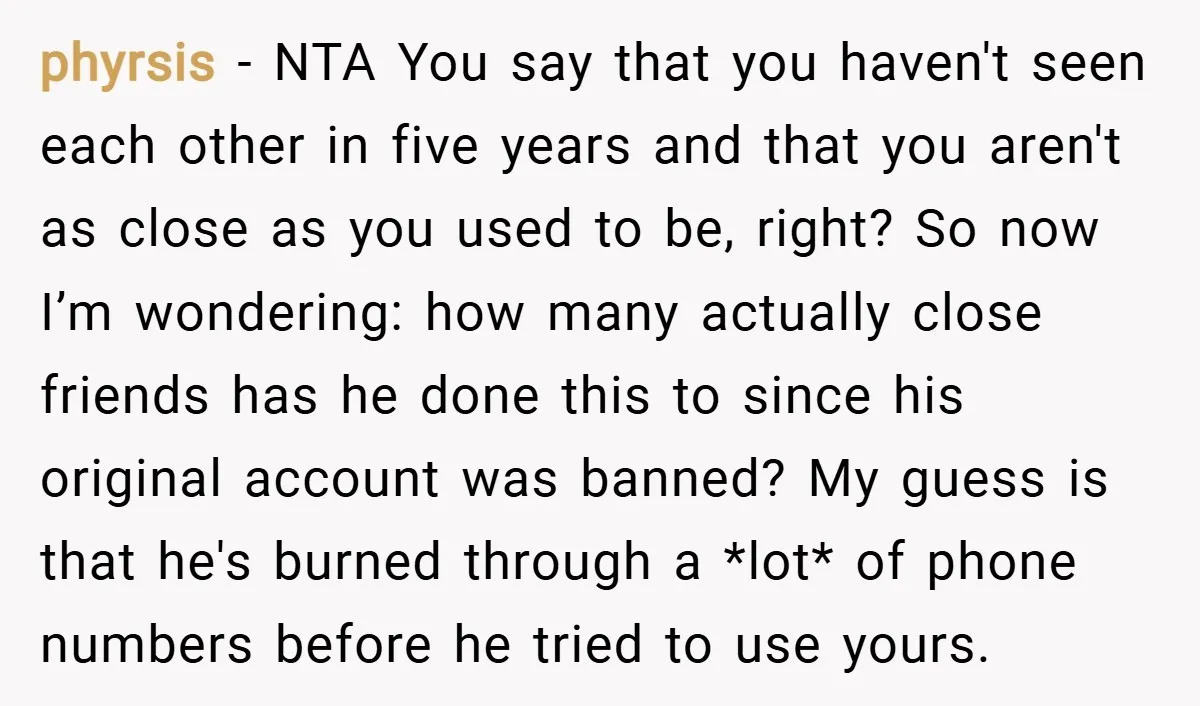 phyrsis − NTA You say that you haven't seen each other in five years and that you aren't as close as you used to be, right? So now I’m wondering:...