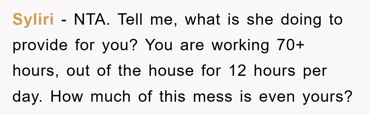Syliri - NTA. Tell me, what is she doing to provide for you? You are working 70+ hours, out of the house for 12 hours per day. How much of...