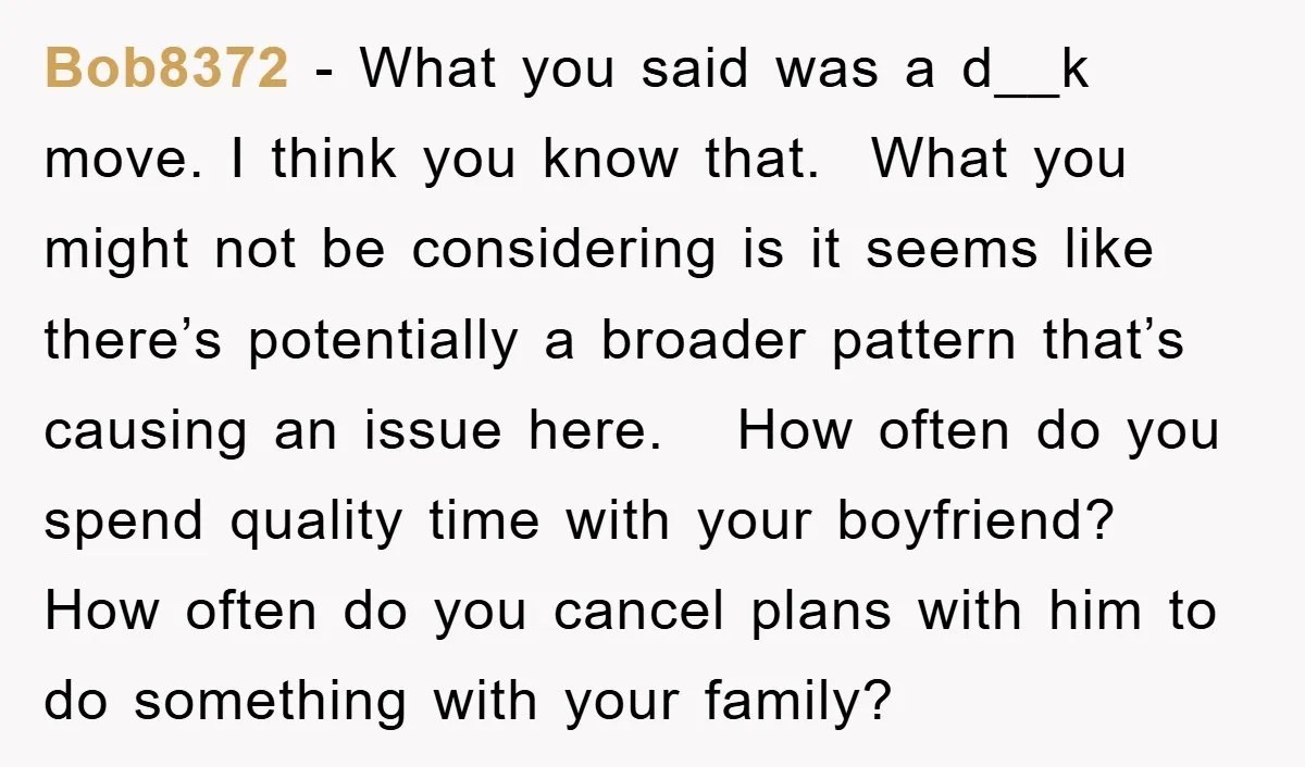Bob8372 − What you said was a d__k move. I think you know that. What you might not be considering is it seems like there’s potentially a broader pattern that’s...