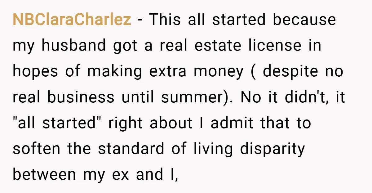 NBClaraCharlez − This all started because my husband got a real estate license in hopes of making extra money ( despite no real business until summer). No it didn't, it...