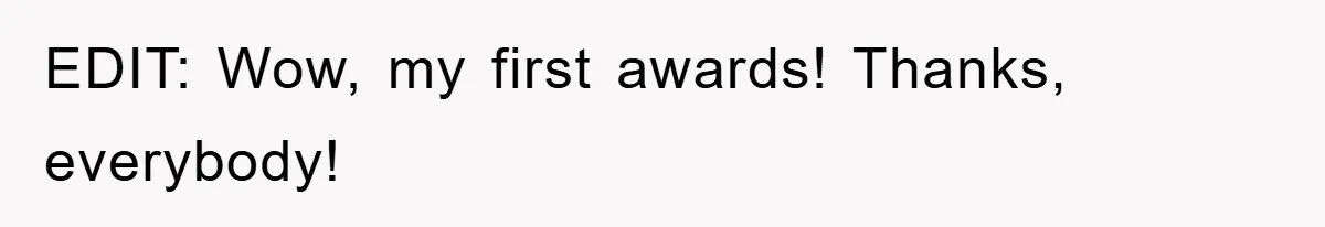 EDIT: Wow, my first awards! Thanks, everybody!