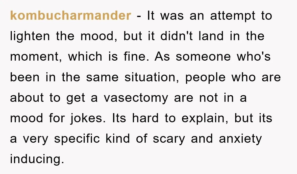 kombucharmander − It was an attempt to lighten the mood, but it didn't land in the moment, which is fine. As someone who's been in the same situation, people who...
