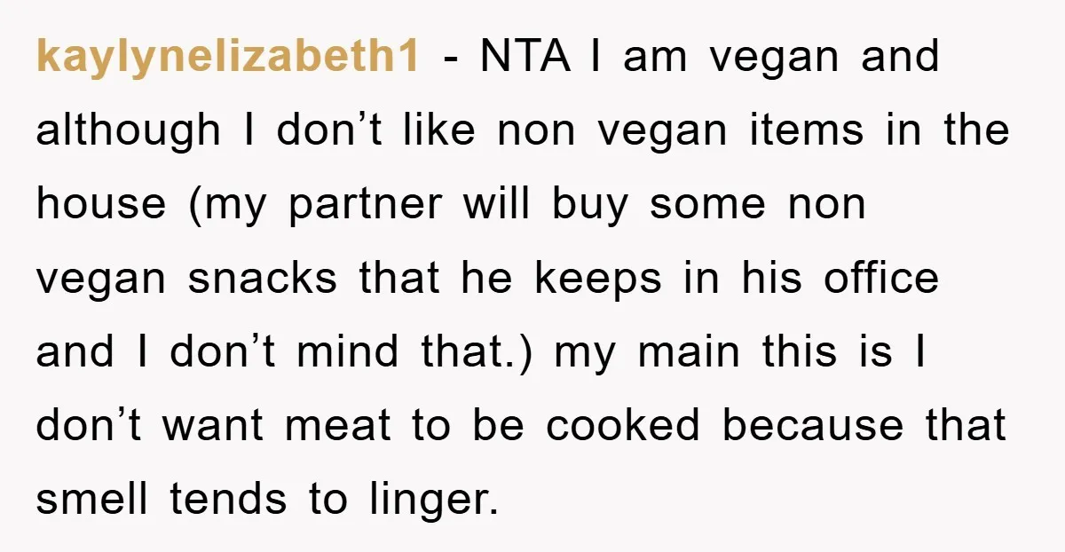 kaylynelizabeth1 − NTA I am vegan and although I don’t like non vegan items in the house (my partner will buy some non vegan snacks that he keeps in his...