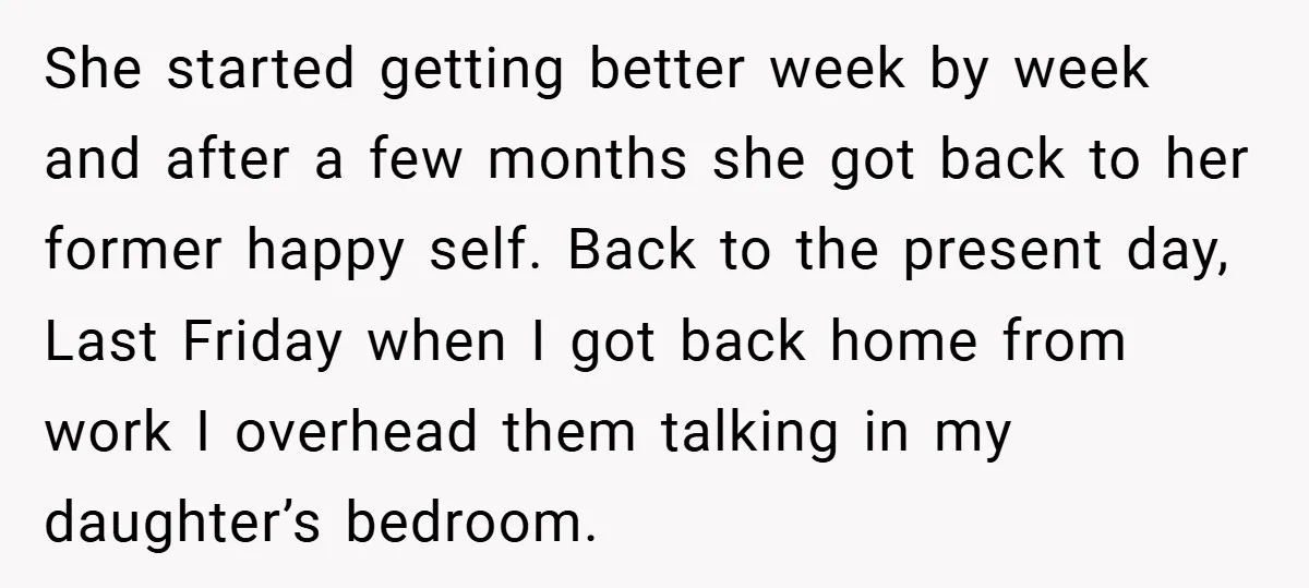 She started getting better week by week and after a few months she got back to her former happy self. Back to the present day, Last Friday when I got...