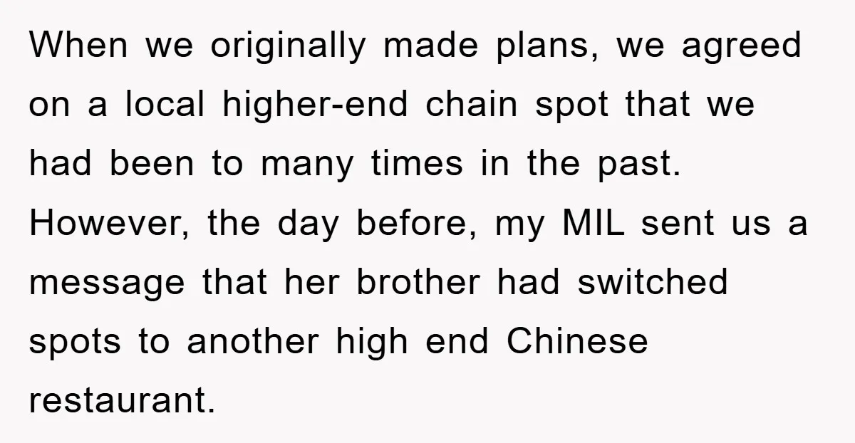 When we originally made plans, we agreed on a local higher-end chain spot that we had been to many times in the past. However, the day before, my MIL sent...