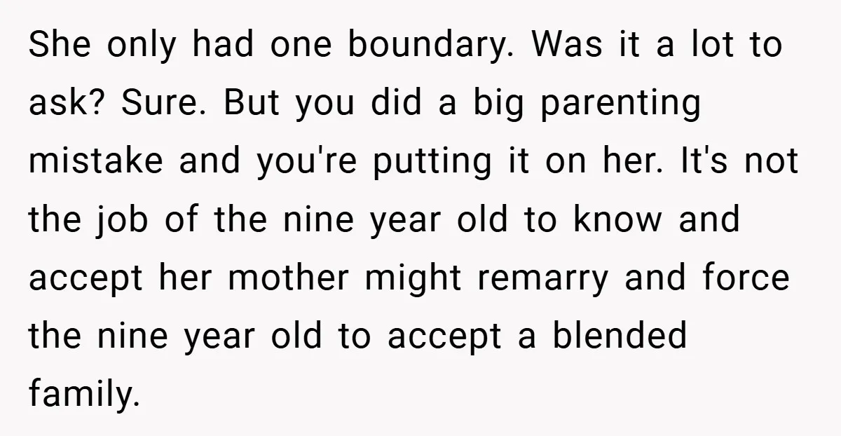 She only had one boundary. Was it a lot to ask? Sure. But you did a big parenting mistake and you're putting it on her. It's not the job of...