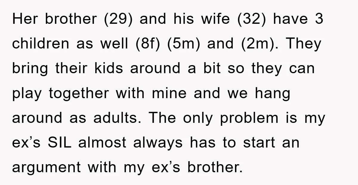 Her brother (29) and his wife (32) have 3 children as well (8f) (5m) and (2m). They bring their kids around a bit so they can play together with mine...