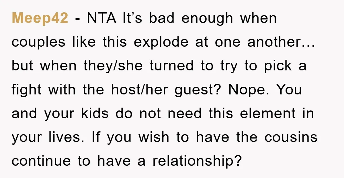 Meep42 − NTA It’s bad enough when couples like this explode at one another…but when they/she turned to try to pick a fight with the host/her guest? Nope. You and...