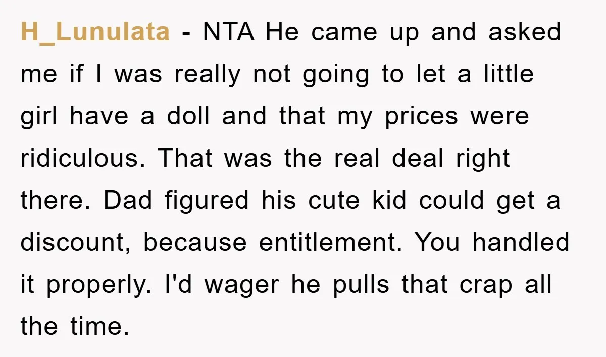 H_Lunulata − NTA He came up and asked me if I was really not going to let a little girl have a doll and that my prices were ridiculous. That...