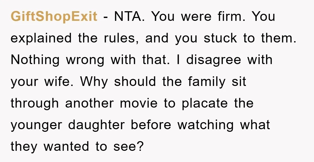 GiftShopExit − NTA. You were firm. You explained the rules, and you stuck to them. Nothing wrong with that. I disagree with your wife. Why should the family sit through...