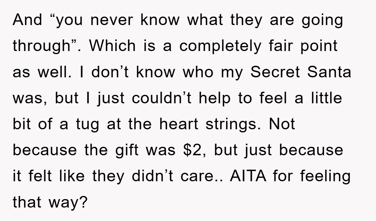 And “you never know what they are going through”. Which is a completely fair point as well. I don’t know who my Secret Santa was, but I just couldn’t help...