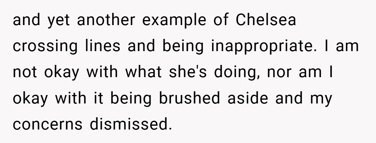 and yet another example of Chelsea crossing lines and being inappropriate. I am not okay with what she's doing, nor am I okay with it being brushed aside and my...