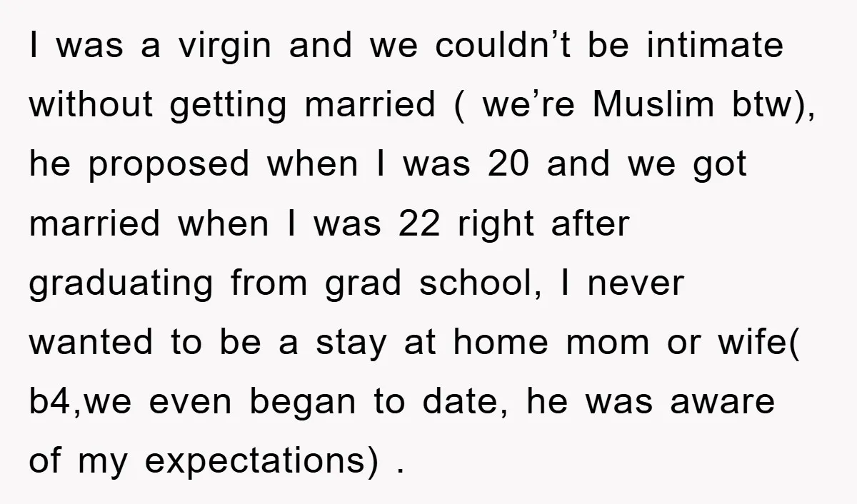 I was a virgin and we couldn’t be intimate without getting married ( we’re Muslim btw), he proposed when I was 20 and we got married when I was 22...