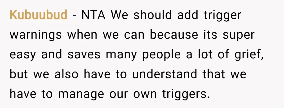 Kubuubud − NTA We should add trigger warnings when we can because its super easy and saves many people a lot of grief, but we also have to understand that...