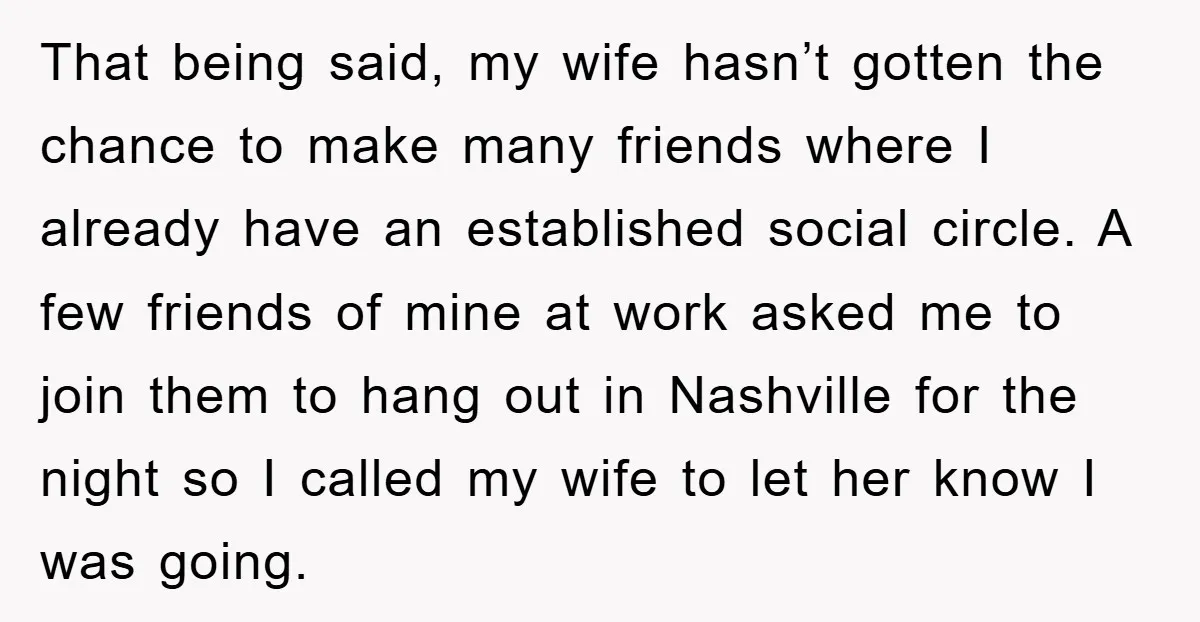That being said, my wife hasn’t gotten the chance to make many friends where I already have an established social circle. A few friends of mine at work asked me...
