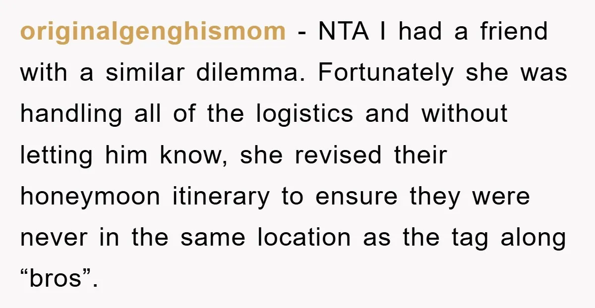 originalgenghismom − NTA I had a friend with a similar dilemma. Fortunately she was handling all of the logistics and without letting him know, she revised their honeymoon itinerary to...