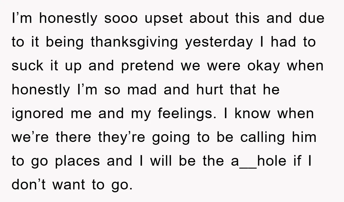 I’m honestly sooo upset about this and due to it being thanksgiving yesterday I had to suck it up and pretend we were okay when honestly I’m so mad and...