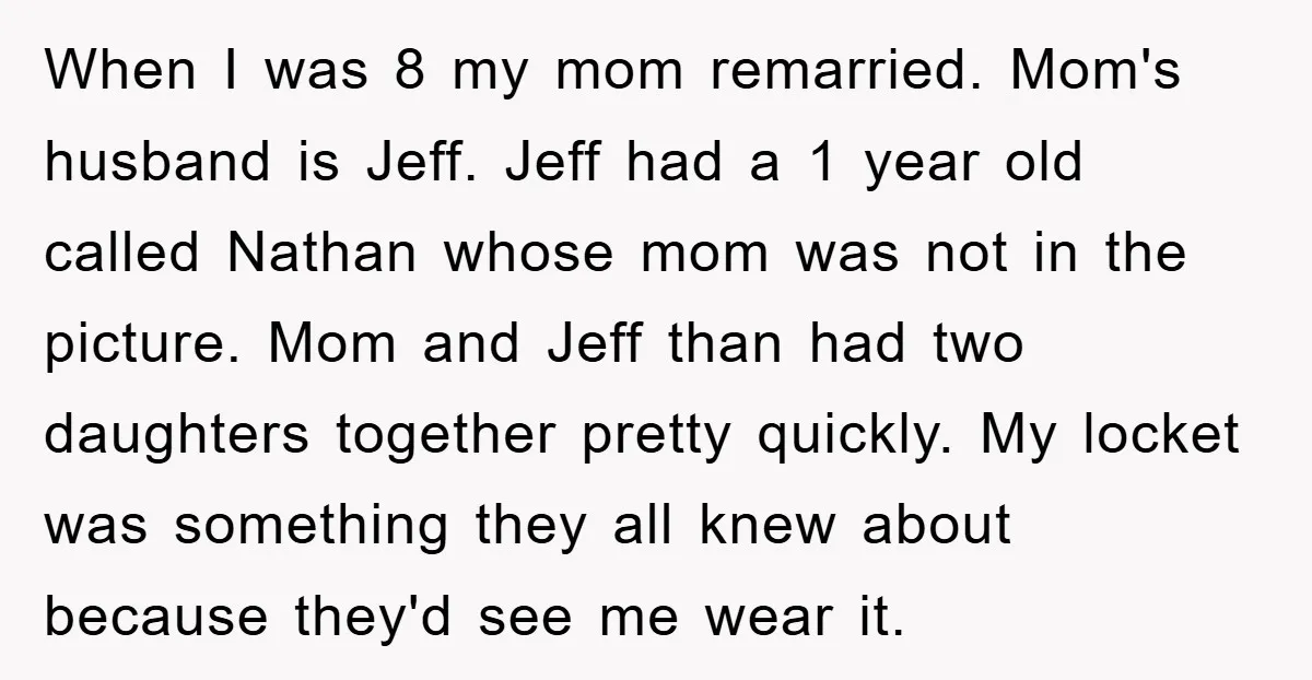 When I was 8 my mom remarried. Mom's husband is Jeff. Jeff had a 1 year old called Nathan whose mom was not in the picture. Mom and Jeff than...