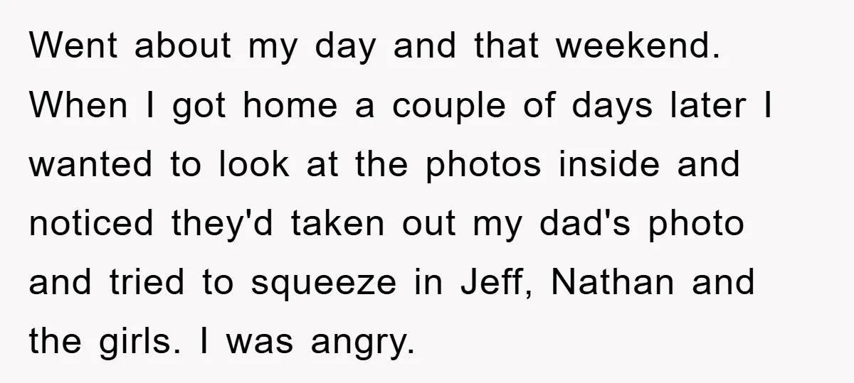 Went about my day and that weekend. When I got home a couple of days later I wanted to look at the photos inside and noticed they'd taken out my...