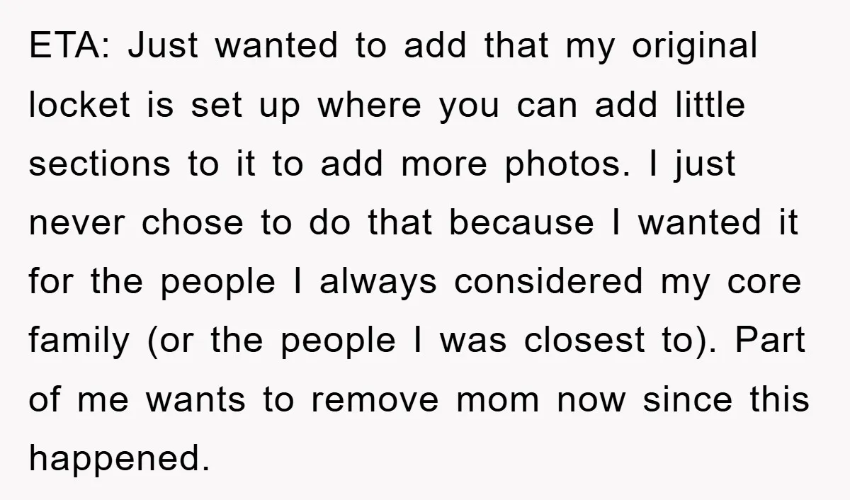 ETA: Just wanted to add that my original locket is set up where you can add little sections to it to add more photos. I just never chose to do...
