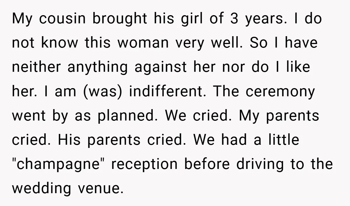 My cousin brought his girl of 3 years. I do not know this woman very well. So I have neither anything against her nor do I like her. I am...