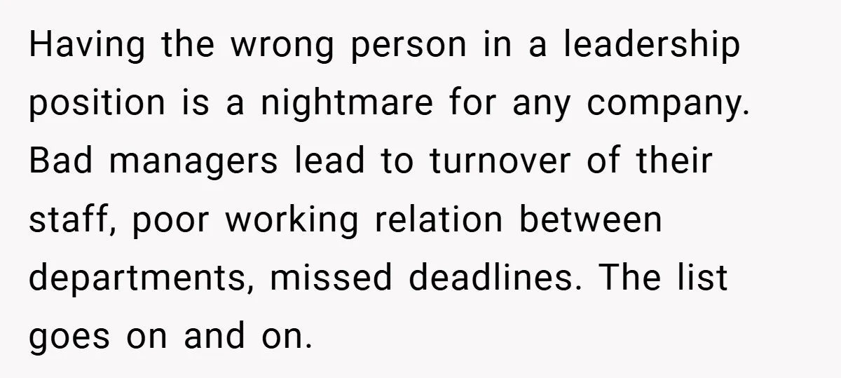 Having the wrong person in a leadership position is a nightmare for any company. Bad managers lead to turnover of their staff, poor working relation between departments, missed deadlines. The...
