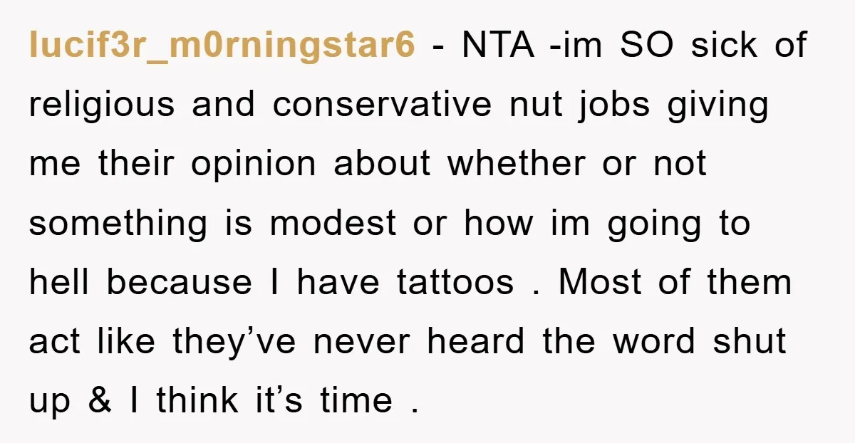 lucif3r_m0rningstar6 − NTA -im SO sick of religious and conservative nut jobs giving me their opinion about whether or not something is modest or how im going to hell because...