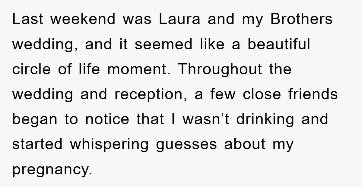 Last weekend was Laura and my Brothers wedding, and it seemed like a beautiful circle of life moment. Throughout the wedding and reception, a few close friends began to notice...
