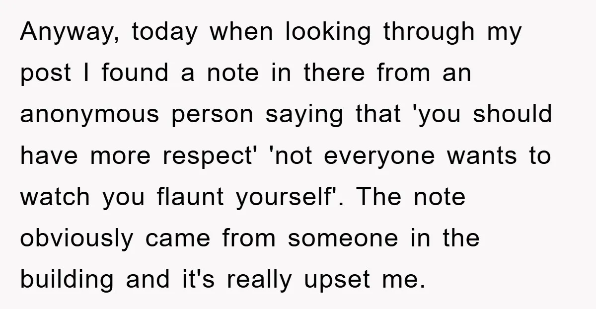Anyway, today when looking through my post I found a note in there from an anonymous person saying that 'you should have more respect' 'not everyone wants to watch you...