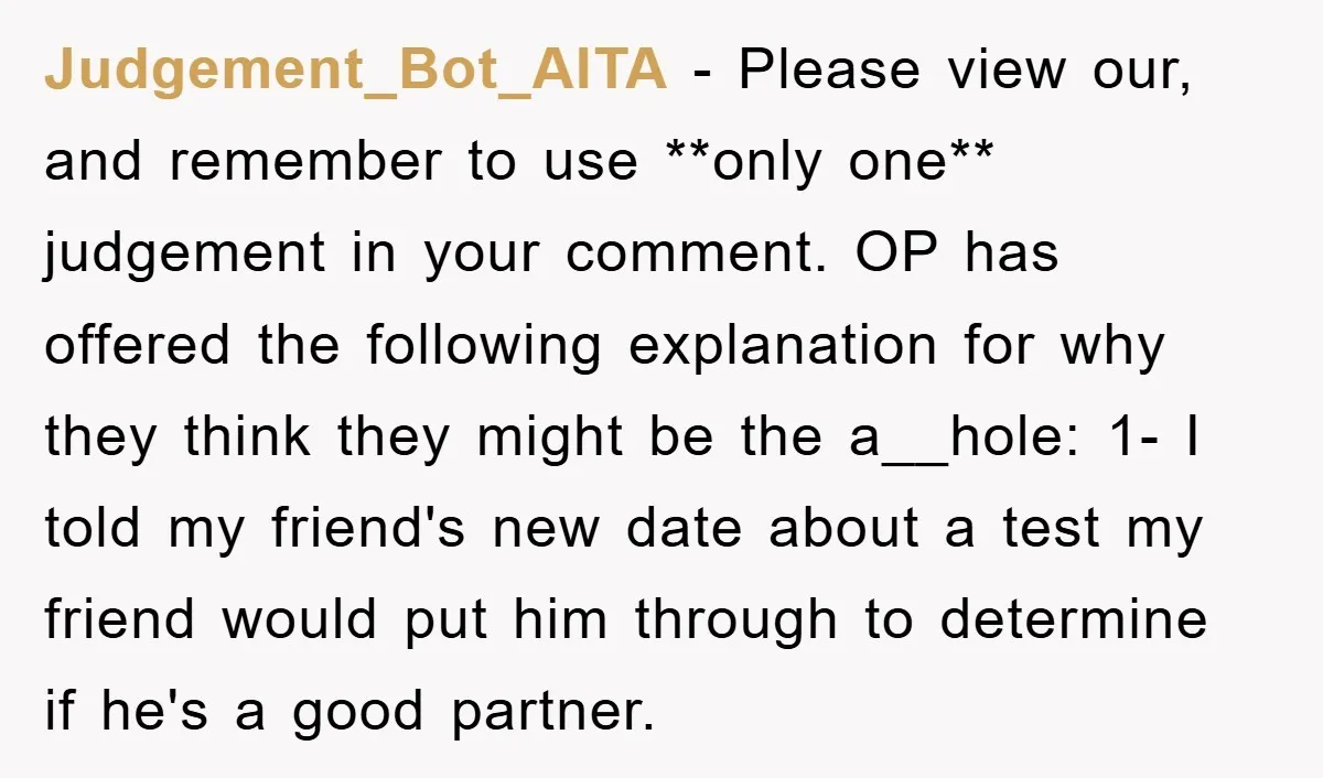 Judgement_Bot_AITA − Please view our, and remember to use **only one** judgement in your comment. OP has offered the following explanation for why they think they might be the a__hole:...