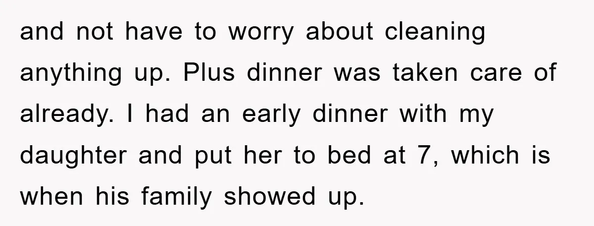 and not have to worry about cleaning anything up. Plus dinner was taken care of already. I had an early dinner with my daughter and put her to bed at...