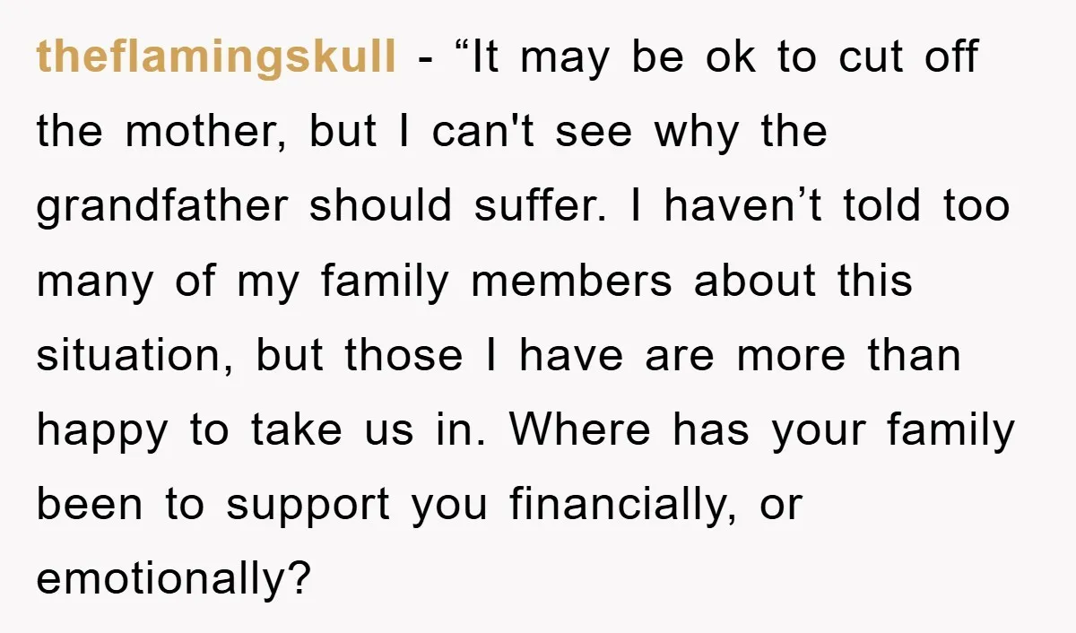 theflamingskull - “It may be ok to cut off the mother, but I can't see why the grandfather should suffer. I haven’t told too many of my family members about...