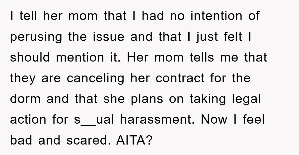 I tell her mom that I had no intention of perusing the issue and that I just felt I should mention it. Her mom tells me that they are canceling...