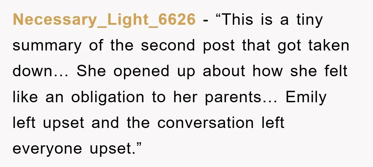 Necessary_Light_6626 - “This is a tiny summary of the second post that got taken down… She opened up about how she felt like an obligation to her parents… Emily left...