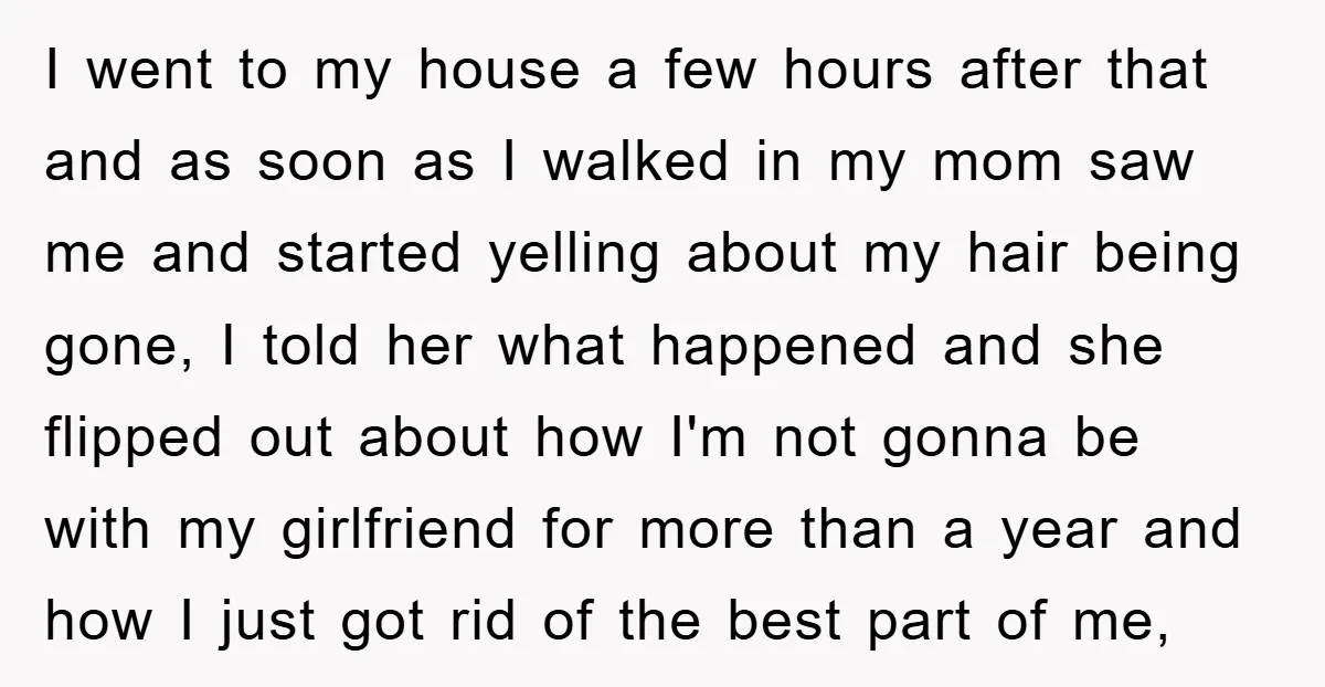I went to my house a few hours after that and as soon as I walked in my mom saw me and started yelling about my hair being gone, I...