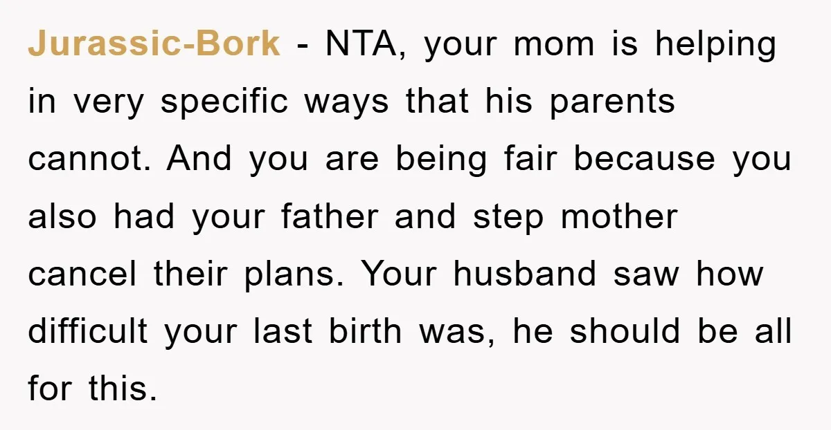 Jurassic-Bork − NTA, your mom is helping in very specific ways that his parents cannot. And you are being fair because you also had your father and step mother cancel...