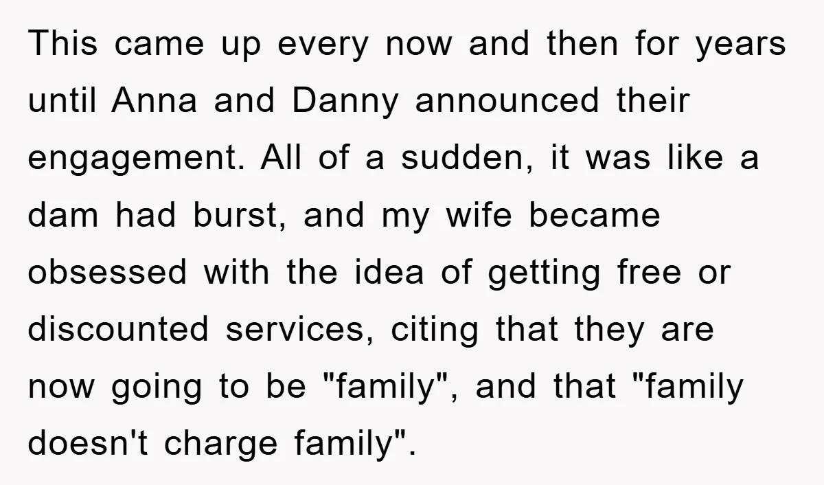 This came up every now and then for years until Anna and Danny announced their engagement. All of a sudden, it was like a dam had burst, and my wife...