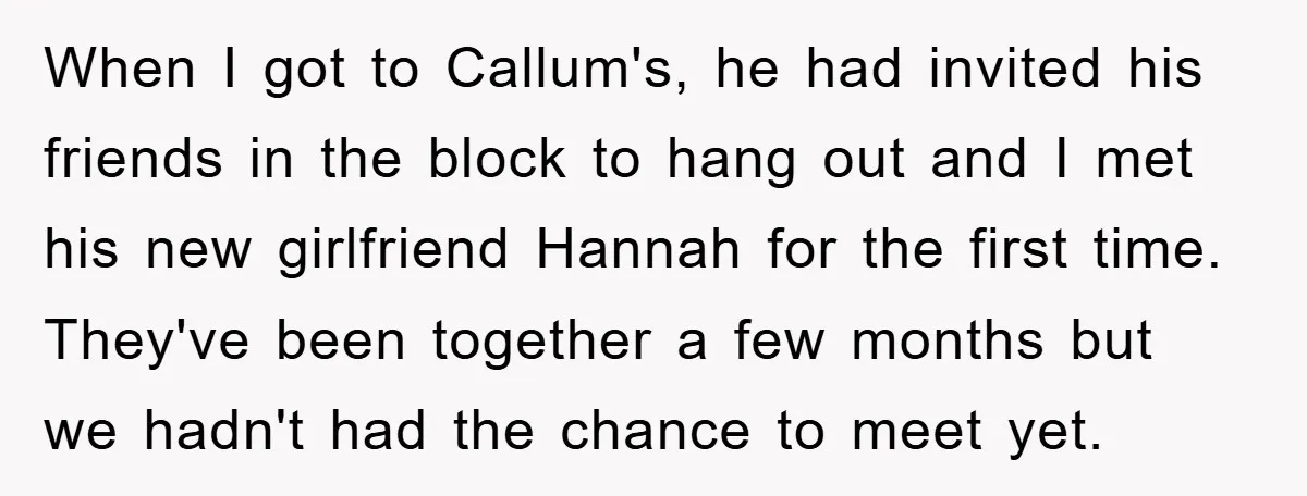 When I got to Callum's, he had invited his friends in the block to hang out and I met his new girlfriend Hannah for the first time. They've been together...
