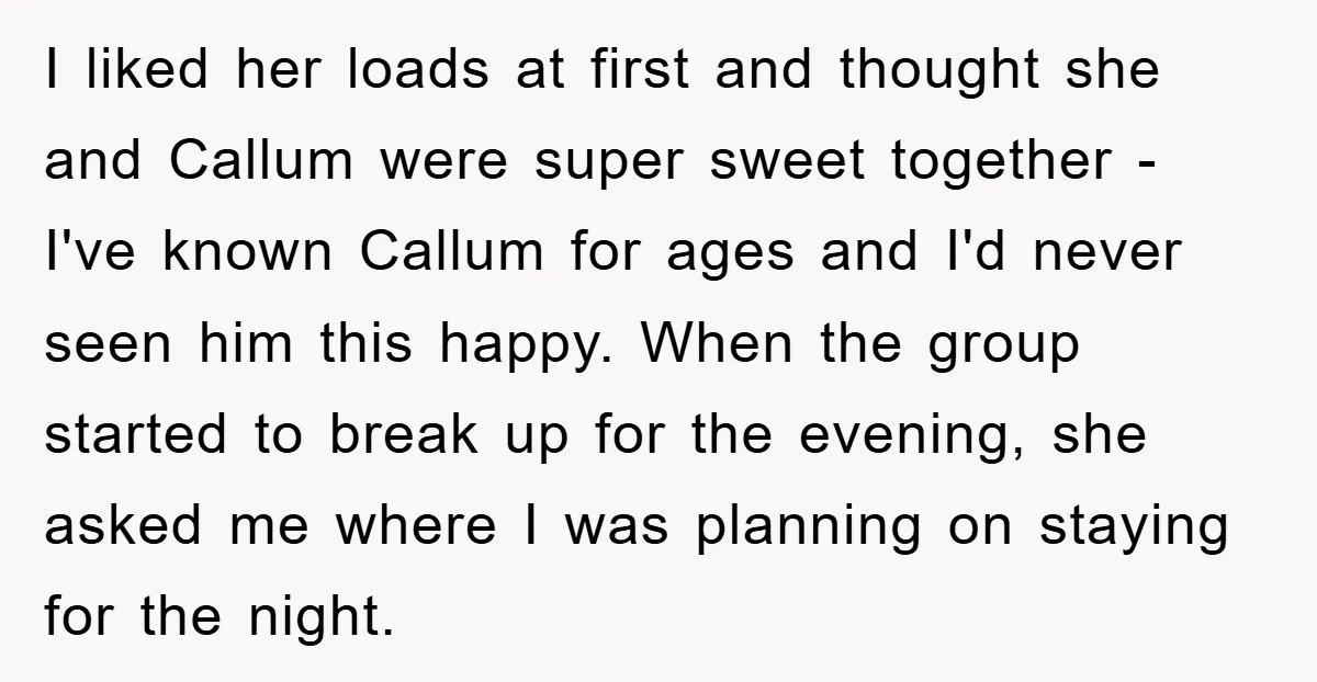 I liked her loads at first and thought she and Callum were super sweet together - I've known Callum for ages and I'd never seen him this happy. When the...