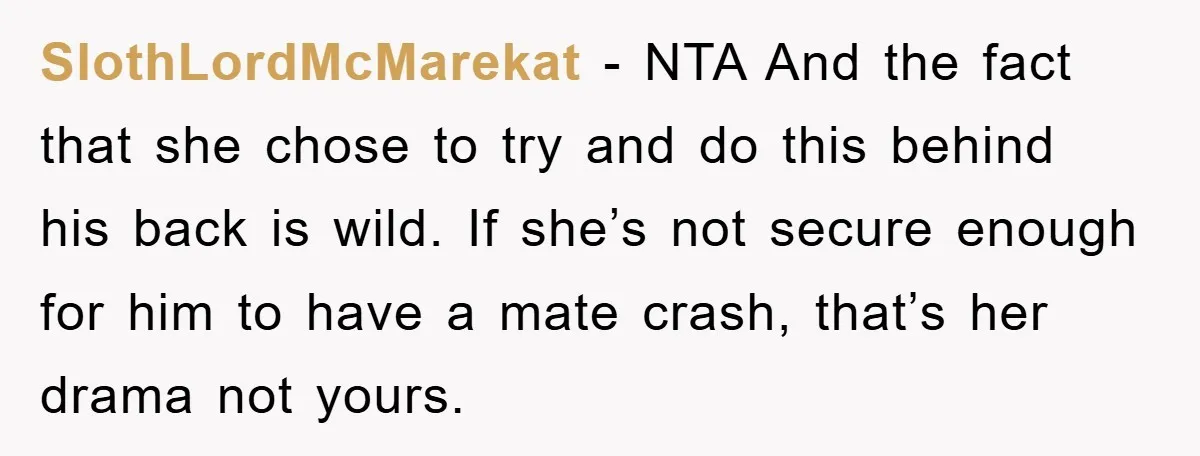 SlothLordMcMarekat − NTA And the fact that she chose to try and do this behind his back is wild. If she’s not secure enough for him to have a mate...