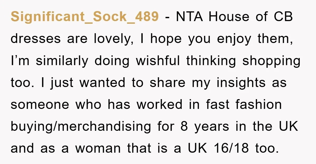 Significant_Sock_489 − NTA House of CB dresses are lovely, I hope you enjoy them, I’m similarly doing wishful thinking shopping too. I just wanted to share my insights as someone...