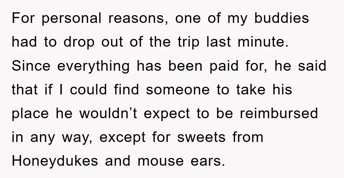 For personal reasons, one of my buddies had to drop out of the trip last minute. Since everything has been paid for, he said that if I could find someone...